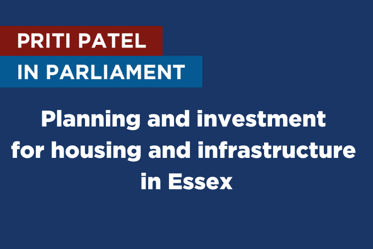 Priti raises local planning and infrastructure issues in Parliament