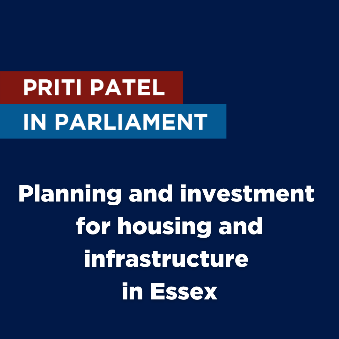 Priti raises local planning and infrastructure issues in Parliament