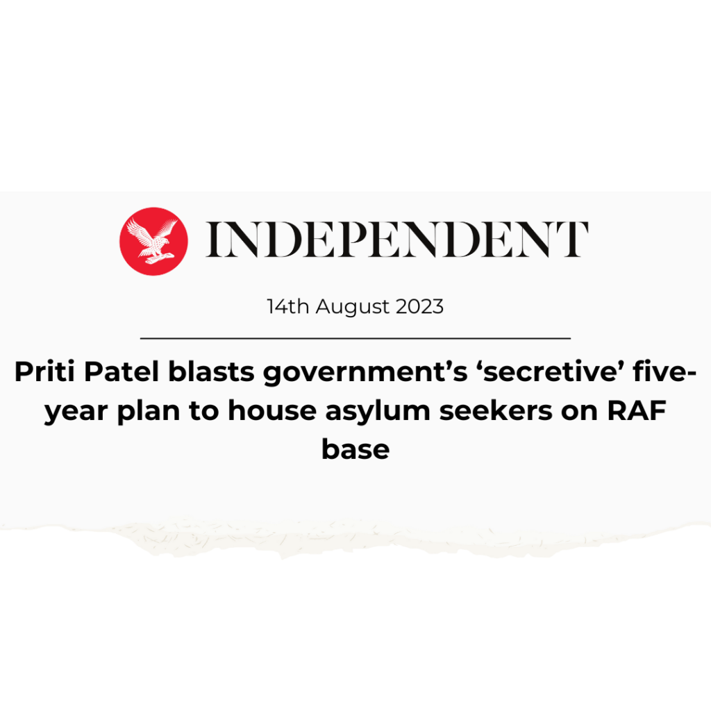 Priti Patel blasts government’s ‘secretive’ five-year plan to house asylum seekers on RAF base